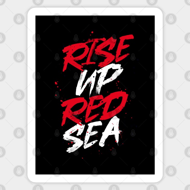 Rise Up Red Sea Sticker by LunaGFXD